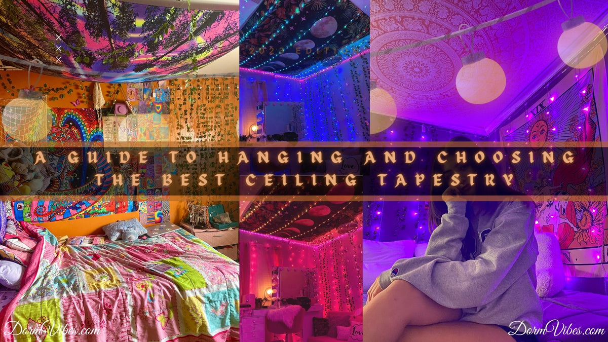 A Guide to Hanging and Choosing the Best Ceiling Tapestry DormVibes